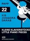 22のピアノ小品（ラヨシュ・パップ）（ピアノ）【22 Little Piano Pieces】