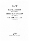 6つのバガテル（ラヨシュ・パップ）（ピアノ）【Six Bagatelles】