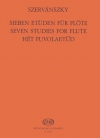 7つの練習曲（エンドレ・セルヴァーンスキー）（フルート）【Seven Studies for Flute】