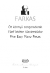 5つのやさしいピアノ小品（フェレンツ・ファルカシュ）（ピアノ）【Five Easy Piano Pieces】