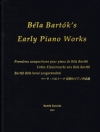 初期のピアノ作品集（ベラ・バルトーク）（ピアノ）【Early Piano Works】