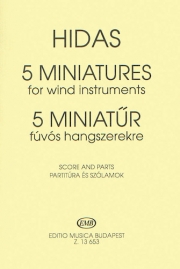 5つの小品（フリジェシュ・ヒダシュ）（木管六重奏）【5 Miniatures】