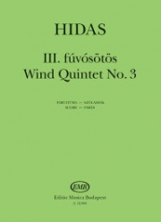 木管五重奏曲・No.3（フリジェシュ・ヒダシュ）（木管五重奏）【Wind Quintet No. 3】