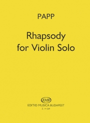 ラプソディ（ラヨシュ・パップ）（ヴァイオリン）【Rhapsody for Violin Solo】