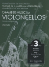 チェロのための室内楽・Vol.3　(チェロ四重奏)【Chamber Music for Violoncellos 3】