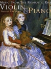 ロマン主義の時代からの音楽・リサイタル小品（ヴァイオリン+ピアノ）【Recital Pieces (Romantic Era)】