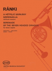七つの頭を持つ龍のセレナーデ（ラーンキ・ジェルジ）（金管七重奏）【Serenade of the Seven-Headed Dragon】