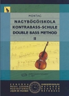 ダブルベース教本・Vol.2（ラヨス・モンターグ）（ストリングベース）【Double Bass Method – Volume 2】