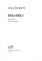 Dúli-dúli（マーテー・ホローシュ）（クラリネット三重奏）
