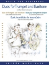 トランペットとバリトンのためのデュエット集（金管二重奏）【Duos for Trumpet and Baritone】