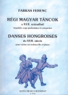 17世紀の古いハンガリー舞曲（チェロ+ピアノ）【Early Hungarian Dances from the 17. Century】