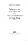 5つの演奏会用練習曲（エンドレ・セルヴァーンスキー）（フルート）【Five Concert Studies】