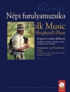 羊飼いの笛のための民謡・ハンガリーとルーマニアの音楽（フルート）【Folk Music for Shepherd's Flute】