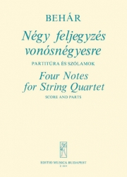 フォー・ノーツ（ジェルジ・ベハー）（弦楽四重奏）【Four Notes for String Quartet】