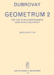 ジオメトリ・Vol.2（ラースロー・ドゥブオヴァイ）（弦楽四重奏）【Geometrum 2】