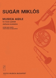 ミュージック・アジャイル（ミクローシュ・シュガール）（金管五重奏）【Musica Agile】