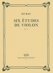 6つの練習曲・Op.63（イェネー・フバイ）（ヴァイオリン）【Six Etudes for Violin, Op. 63】