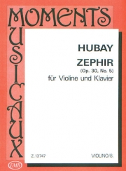 ゼファー・Op.30・No.5（イェネー・フバイ）（ヴァイオリン+ピアノ）【Zephir Op. 30, No. 5】