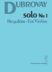 ソロ・No.1（ラースロー・ドゥブオヴァイ）（ヴァイオリン）【Solo No. 1】