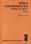 弦楽四重奏曲・No.8（ジェルジ・コーシャ）（弦楽四重奏）【String Quartet No. 8】