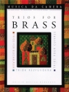 金管のための三重奏曲集（金管三重奏）【Trios for Brass】