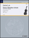メロディーの小さな学校・Op.123・Vol.1（シャルル・ダンクラ）（ヴァイオリン）【Little School of Melody, Op. 123 Volume 1】