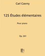 125のやさしい練習曲・Op.261（カール・ツェルニー）（ピアノ）【125 Elementary Studies, Op. 261】