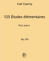 125のやさしい練習曲・Op.261（カール・ツェルニー）（ピアノ）【125 Elementary Studies, Op. 261】