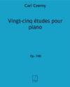 25の練習曲・Op.748（カール・ツェルニー）（ピアノ）【25 Etudes, Op. 748】