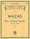 40の練習曲・Op.36・Book.1（ジャック＝フェロル・マザ）（ヴァイオリン）【40 Selected Studies, Op. 36 - Book 1】
