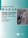 特別な練習曲・Op.36（ジャック＝フェロル・マザ）（ヴァイオリン）【Etudes Speciales】