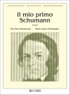 はじめてのシューマン（ロベルト・シューマン）（ピアノ）【Il mio primo Schumann】