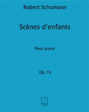 子供の情景・Op.15（ロベルト・シューマン）（ピアノ）【Scènes D'Enfant, Op. 15 (Kinderszenen)】