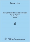 2つの演奏会用パラフレーズ（フランツ・リスト）（ピアノ）【2 Paraphrases de Concert】