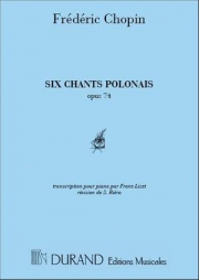 6つのポーランドの歌・Op.74（フレデリック・ショパン）（ピアノ）【6 Chants Polonais Op.74】