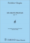 6つのポーランドの歌・Op.74（フレデリック・ショパン）（ピアノ）【6 Chants Polonais Op.74】
