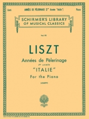 巡礼の年・第2年・イタリア（フランツ・リスト）（ピアノ）【Annees De Pelerinage Book 2 'Italie'】