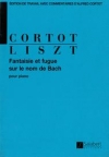 バッハの名による幻想曲とフーガ（フランツ・リスト）（ピアノ）【Fantasie et fugue sur le nom de Bach】