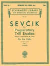 トリル練習の準備・Op.7・Book.1（オタカール・シェフチーク）（ヴァイオリン）【Preparatory Trill Studies, Op. 7 - Book 1】