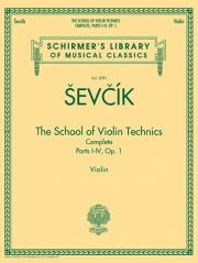 ヴァイオリン技巧教本・Op.1・完全版（オタカール・シェフチーク）（ヴァイオリン）【The School of Violin Technics Complete, Op. 1】