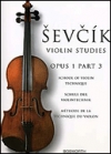ヴァイオリン・テクニック教本・Op.1・Part 3（オタカール・シェフチーク）（ヴァイオリン）【School Of Violin Technique, Opus 1 Part 3】