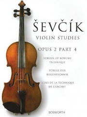 ボーイング技巧教本・Op.2・Part 4（オタカール・シェフチーク）（ヴァイオリン）【School of Bowing Technique Opus 2 Part 4】