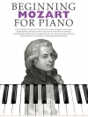 初級者のためのモーツァルト（モーツァルト）（ピアノ）【Beginning Mozart For Piano】