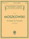 15の技巧的練習曲・Op.72（モーリッツ・モシュコフスキ）（ピアノ）【15 Etudes De Virtuosite, Op. 72】