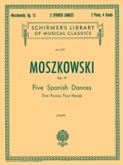 5つのスペイン舞曲・Op.12（モーリッツ・モシュコフスキ）（ピアノ二重奏）【5 Spanish Dances, Op. 12】