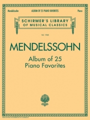 25のピアノ作品集（フェリックス・メンデルスゾーン）（ピアノ）【Album of 25 Piano Favorites】