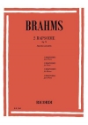 2つのラプソディー・Op.79（ヨハネス・ブラームス）（ピアノ）【2 Rhapsodies Op.79】