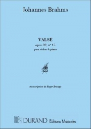 ワルツ・Op.39・No.15（ヨハネス・ブラームス）（ヴァイオリン+ピアノ）【Valse Op.39, No.15】