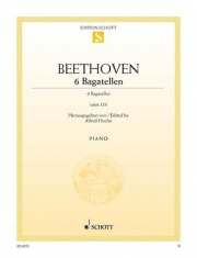6つのバガテル・Op.126（ベートーベン）（ピアノ）【6 Bagatelles, Op. 126】