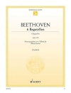 6つのバガテル・Op.126（ベートーベン）（ピアノ）【6 Bagatelles, Op. 126】